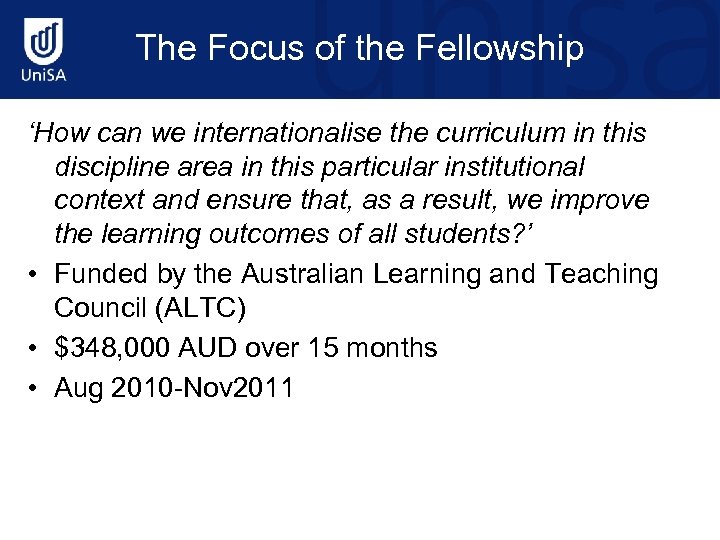 The Focus of the Fellowship ‘How can we internationalise the curriculum in this discipline