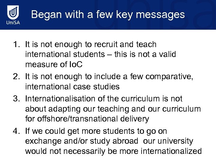 Began with a few key messages 1. It is not enough to recruit and