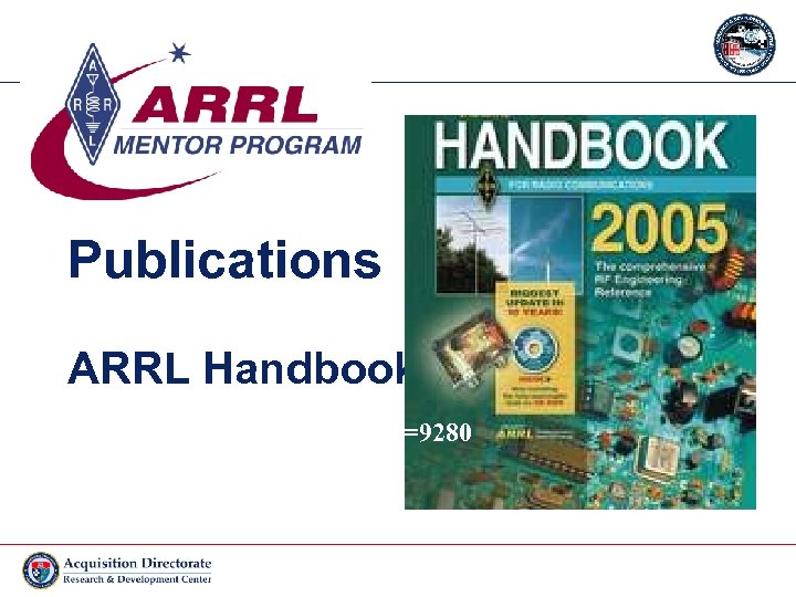 Publications ARRL Handbook http: //www. arrl. org/catalog/? item=9280 