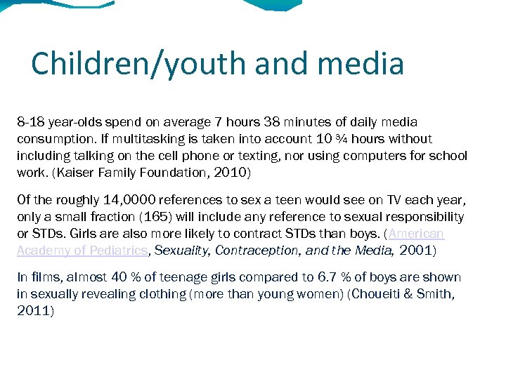 Children/youth and media 8 -18 year-olds spend on average 7 hours 38 minutes of