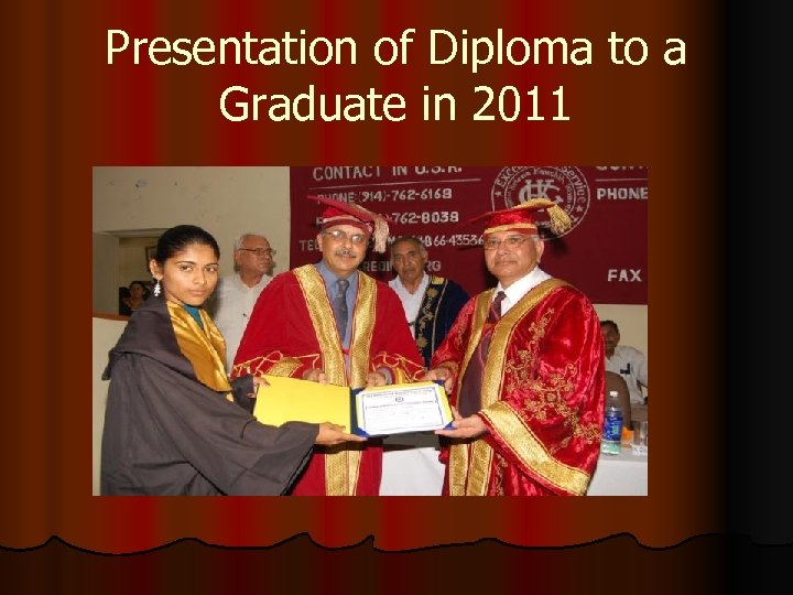Presentation of Diploma to a Graduate in 2011 