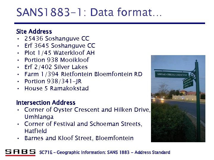 SANS 1883 -1: Data format… Site Address • 25436 Soshanguve CC • Erf 3645
