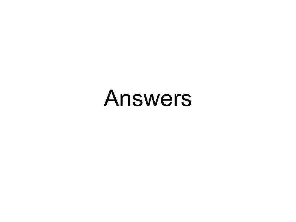 Answers 