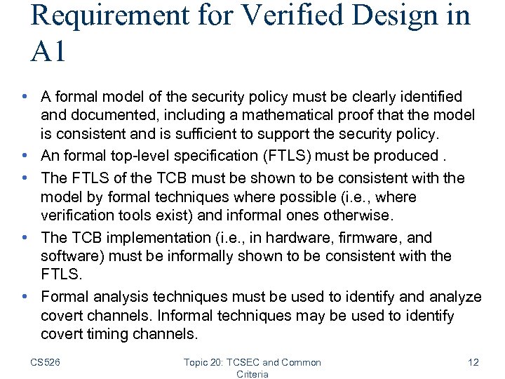 Requirement for Verified Design in A 1 • A formal model of the security