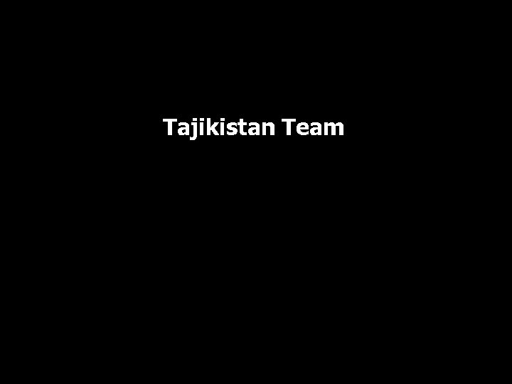 Tajikistan Team 