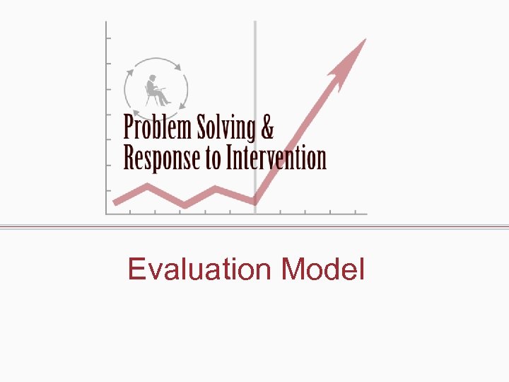 Evaluation Model 