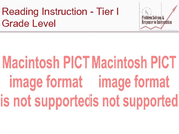 Reading Instruction - Tier I Grade Level 