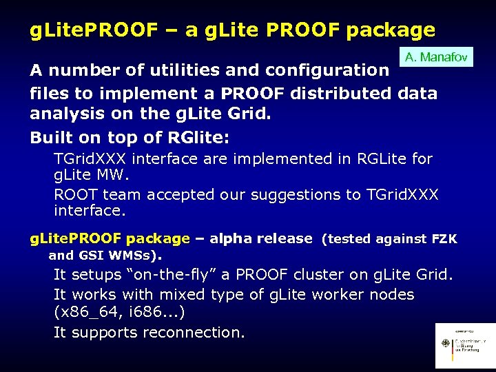 g. Lite. PROOF – a g. Lite PROOF package A. Manafov A number of