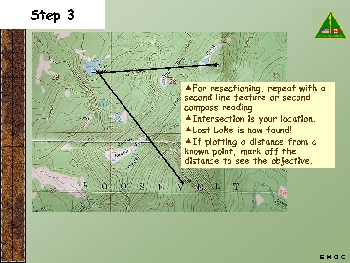 Step 3 For resectioning, repeat with a second line feature or second compass reading