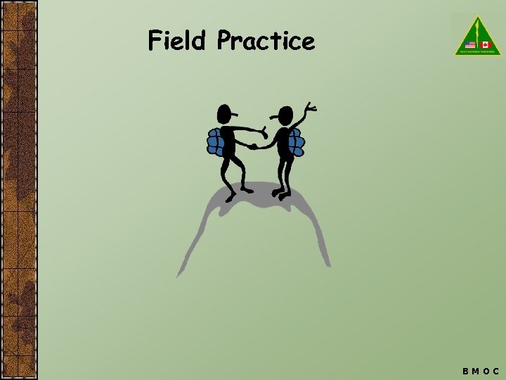Field Practice BMOC 