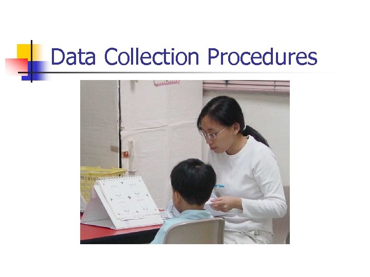 Data Collection Procedures 