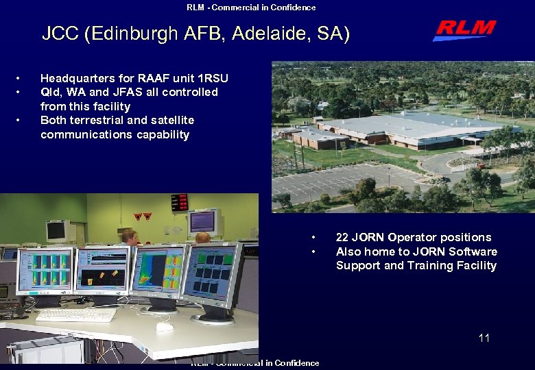 RLM - Commercial in Confidence JCC (Edinburgh AFB, Adelaide, SA) • • • Headquarters