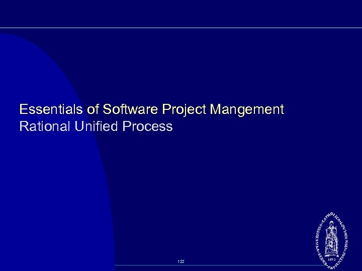 Essentials of Software Project Mangement Rational Unified Process 122 