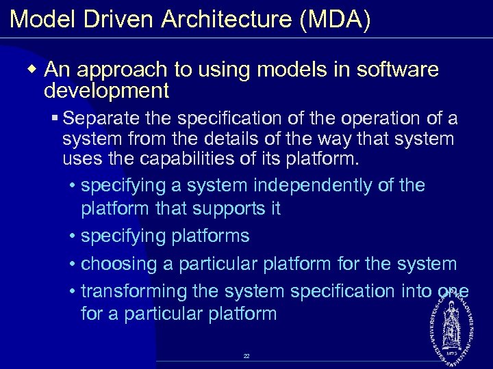 Model Driven Architecture (MDA) w An approach to using models in software development §