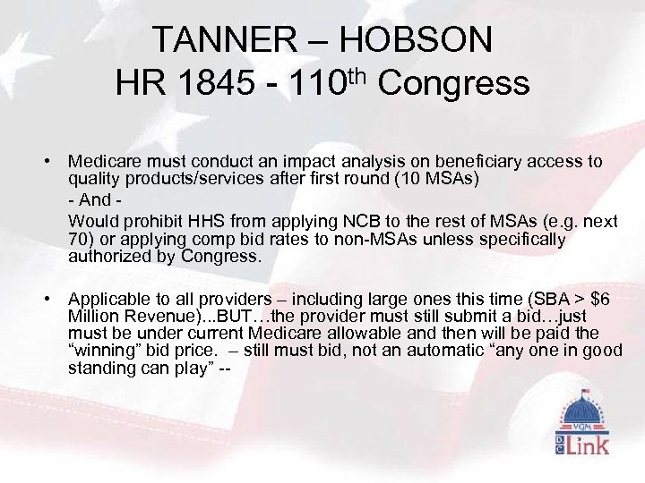 TANNER – HOBSON HR 1845 - 110 th Congress • Medicare must conduct an