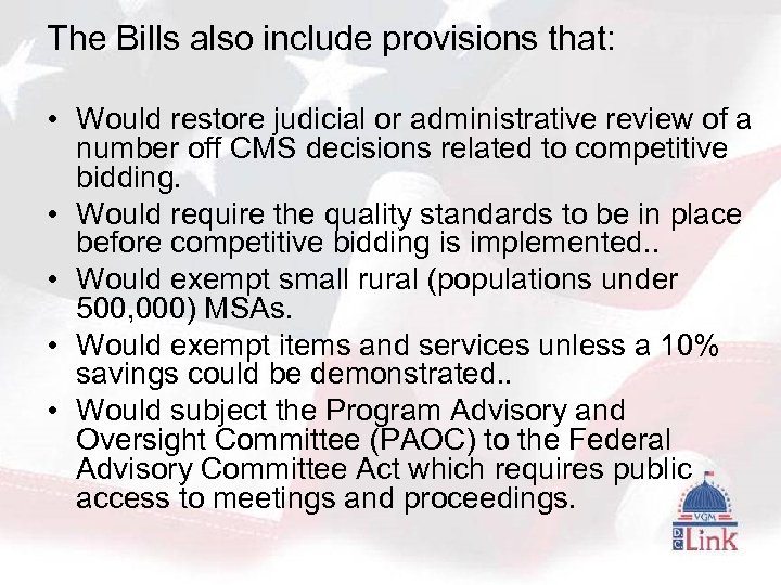 The Bills also include provisions that: • Would restore judicial or administrative review of