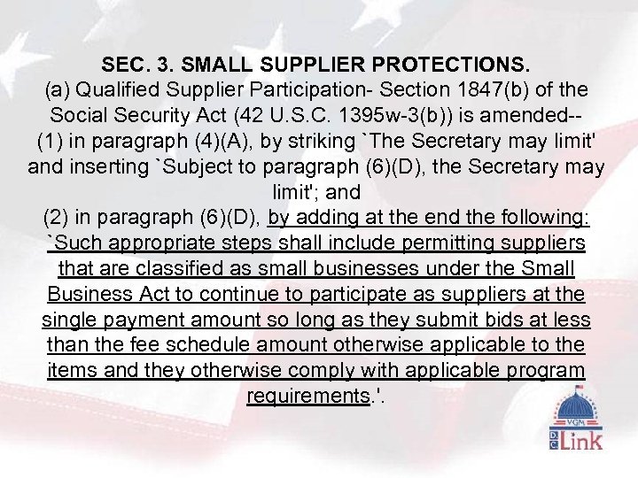 SEC. 3. SMALL SUPPLIER PROTECTIONS. (a) Qualified Supplier Participation- Section 1847(b) of the Social