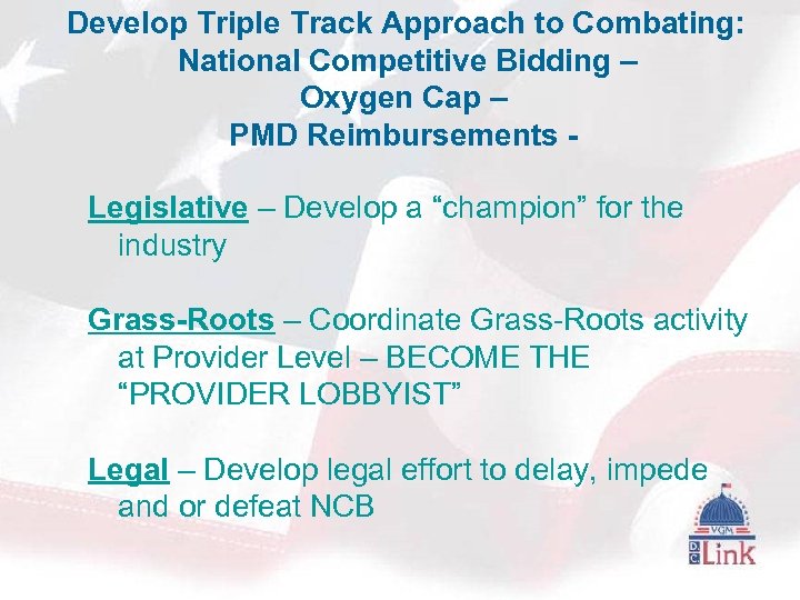  Develop Triple Track Approach to Combating: National Competitive Bidding – Oxygen Cap –