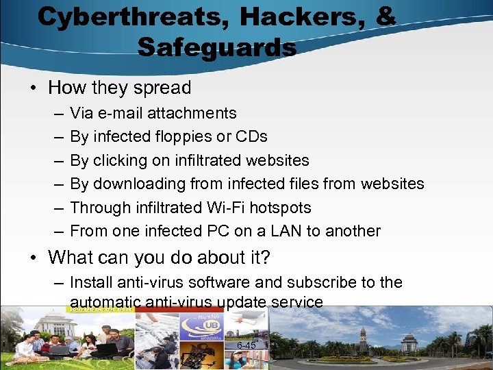 Cyberthreats, Hackers, & Safeguards • How they spread – – – Via e-mail attachments