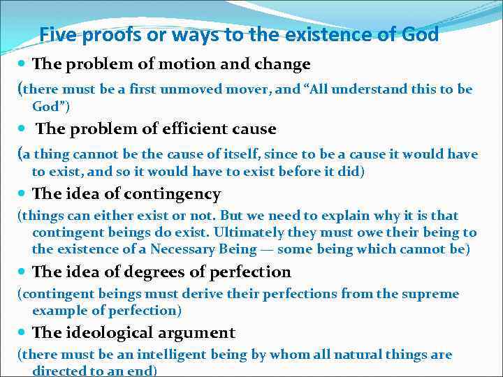 Five proofs or ways to the existence of God The problem of motion and