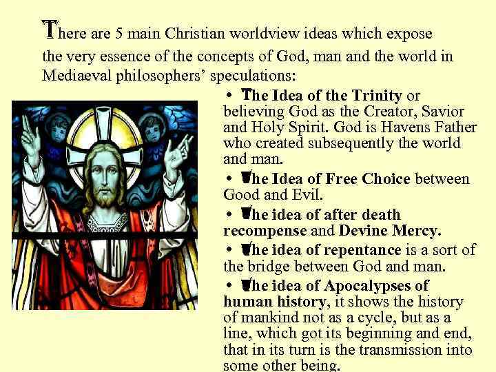 there are 5 main Christian worldview ideas which expose the very essence of the