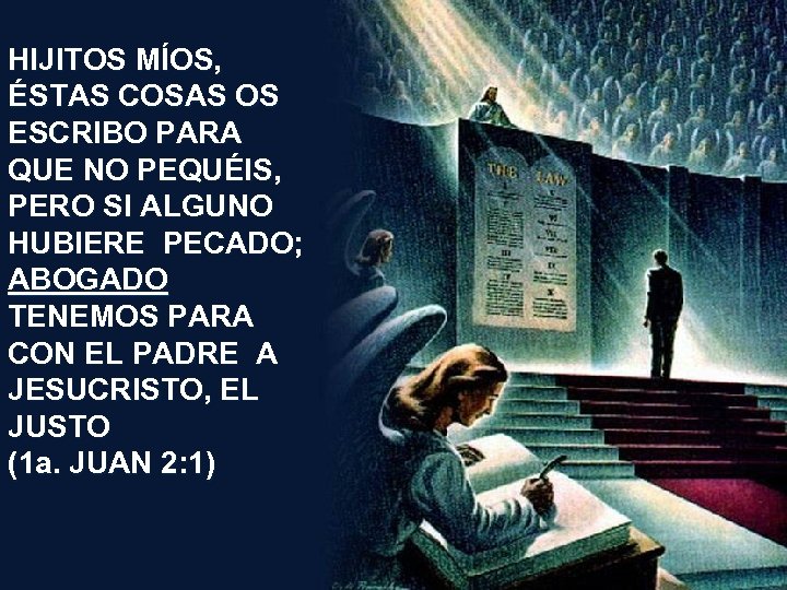 HIJITOS MÍOS, ÉSTAS COSAS OS ESCRIBO PARA QUE NO PEQUÉIS, PERO SI ALGUNO HUBIERE