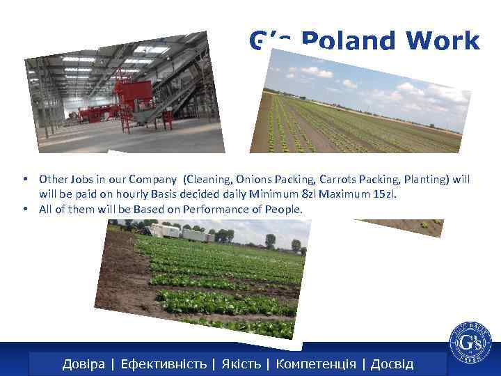 G’s Poland Work • Other Jobs in our Company (Cleaning, Onions Packing, Carrots Packing,