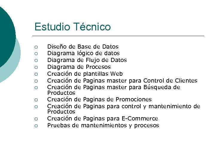 Estudio Técnico ¡ ¡ ¡ Diseño de Base de Datos Diagrama lógico de datos