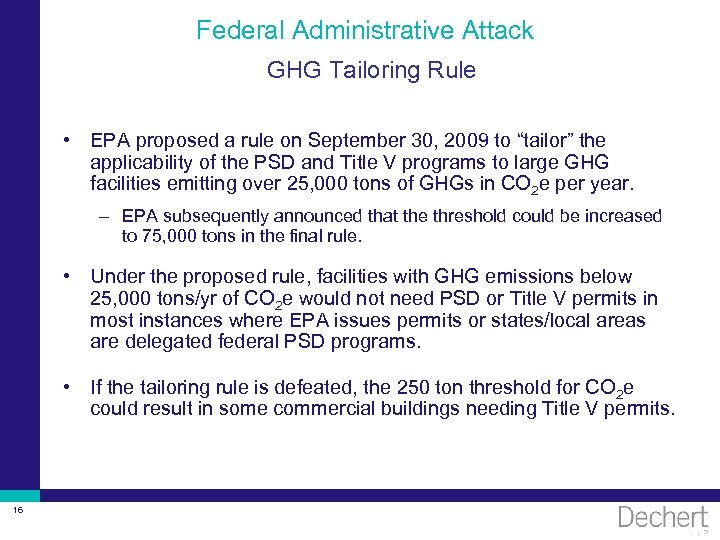 Federal Administrative Attack GHG Tailoring Rule • EPA proposed a rule on September 30,