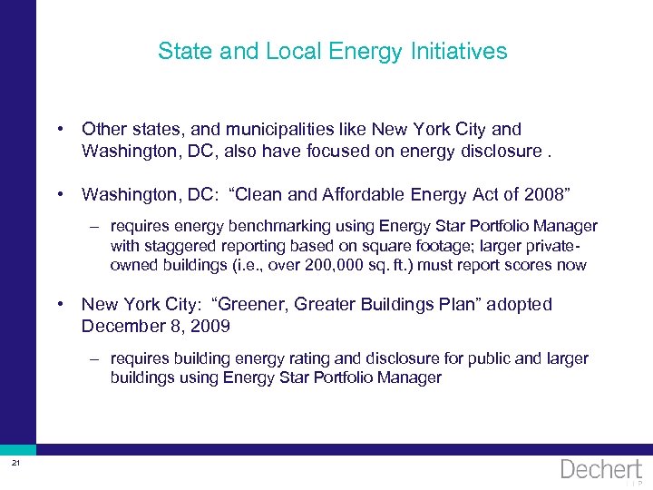 State and Local Energy Initiatives • Other states, and municipalities like New York City