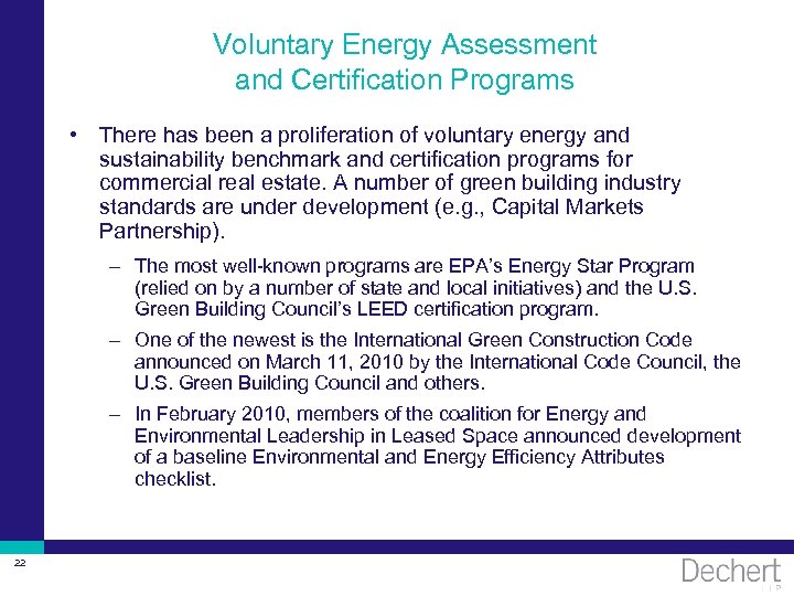 Voluntary Energy Assessment and Certification Programs • There has been a proliferation of voluntary