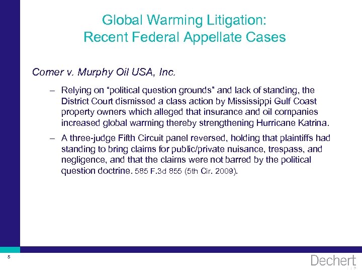 Global Warming Litigation: Recent Federal Appellate Cases Comer v. Murphy Oil USA, Inc. –