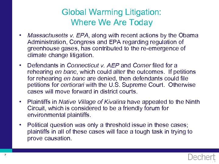 Global Warming Litigation: Where We Are Today • Massachusetts v. EPA, along with recent