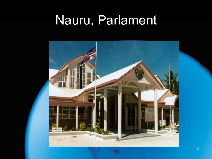 Nauru, Parlament 5 