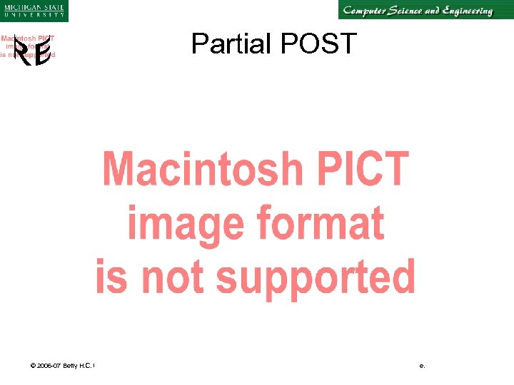 Partial POST Adapted from Larman “Applying UML and Patterns” © 2006 -07 Betty H.