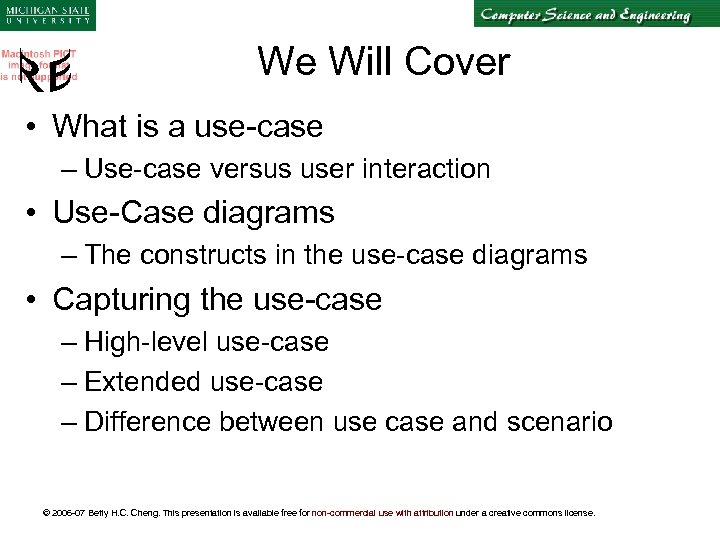 We Will Cover • What is a use-case – Use-case versus user interaction •