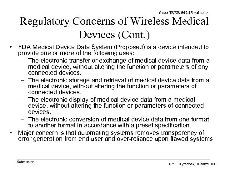 doc. : IEEE 802. 15 -<doc#> Regulatory Concerns of Wireless Medical Devices (Cont. )