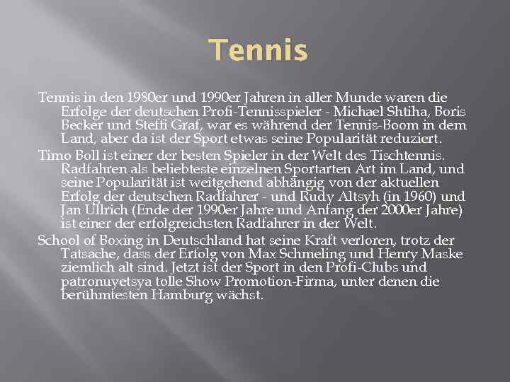 Tennis in den 1980 er und 1990 er Jahren in aller Munde waren die