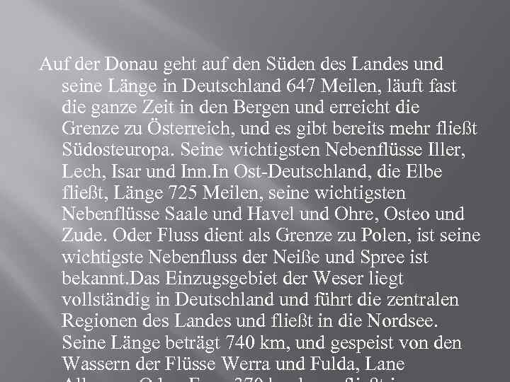 Auf der Donau geht auf den Süden des Landes und seine Länge in Deutschland