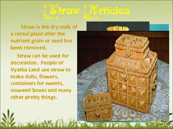 Straw Articles Straw is the dry stalk of a cereal plant after the nutrient