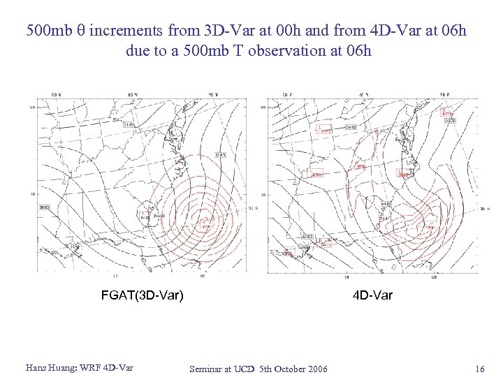 500 mb q increments from 3 D-Var at 00 h and from 4 D-Var