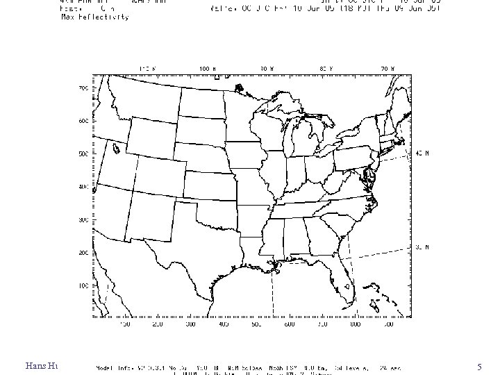 Hans Huang: WRF 4 D-Var Seminar at UCD 5 th October 2006 5 