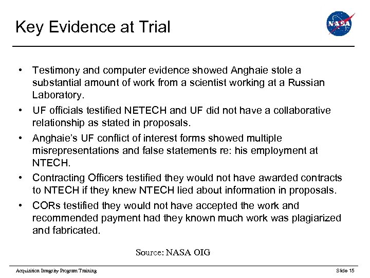 Key Evidence at Trial • Testimony and computer evidence showed Anghaie stole a substantial