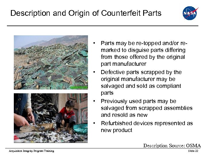 Description and Origin of Counterfeit Parts • Parts may be re-topped and/or remarked to