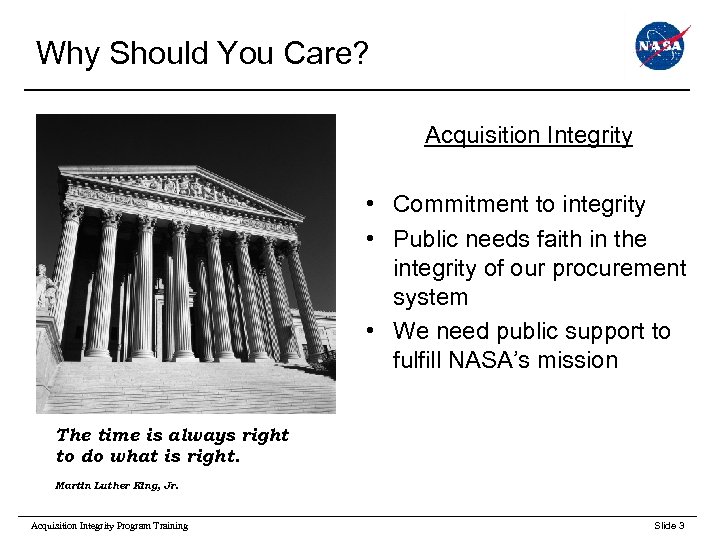 Why Should You Care? Acquisition Integrity • Commitment to integrity • Public needs faith