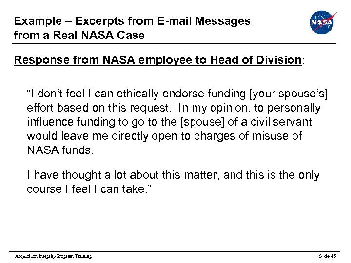 Example – Excerpts from E-mail Messages from a Real NASA Case Response from NASA