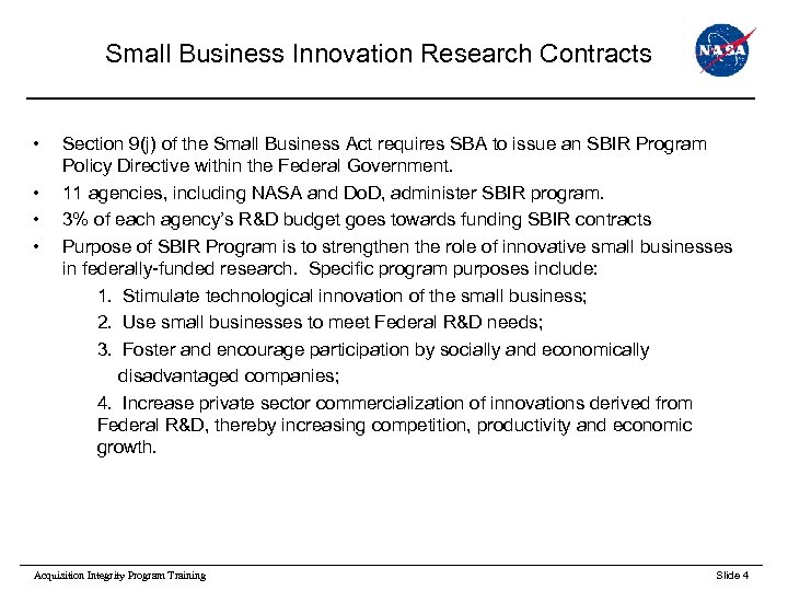 Small Business Innovation Research Contracts • • Section 9(j) of the Small Business Act