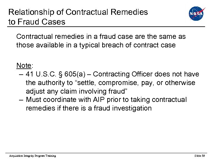 Relationship of Contractual Remedies to Fraud Cases Contractual remedies in a fraud case are