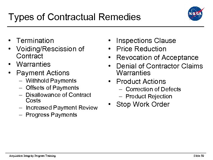 Types of Contractual Remedies • Termination • Voiding/Rescission of Contract • Warranties • Payment