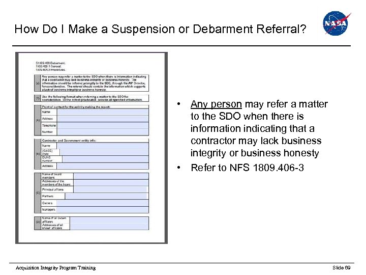 How Do I Make a Suspension or Debarment Referral? • Any person may refer